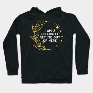 I AM A CELEBRITY GET ME OUT OF HERE Hoodie